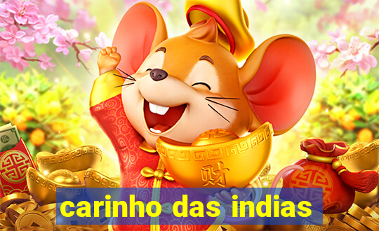 carinho das indias